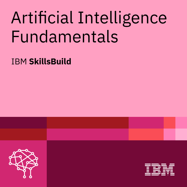 「人工知能基礎 IBMデジタル資格（Artificial Intelligence Fundamentals IBM SkillsBuild）」合格バッジ